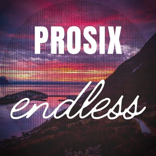 Prosix-Endless