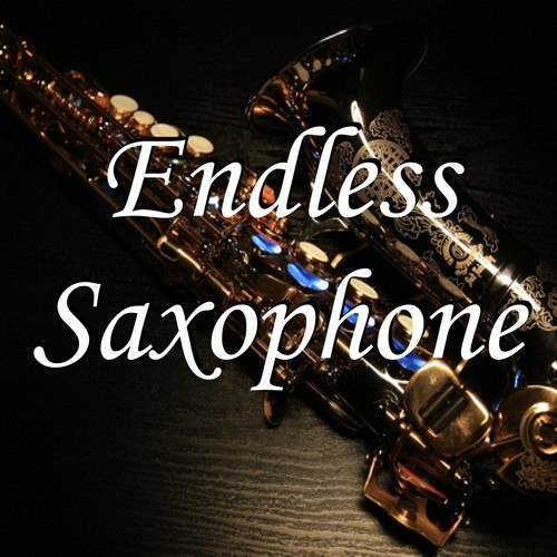 Endless Saxophone