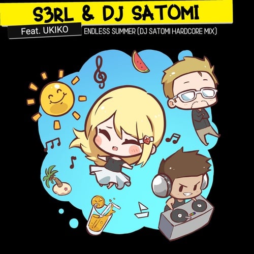 DJ Satomi, Ukiko, S3RL-Endless Summer