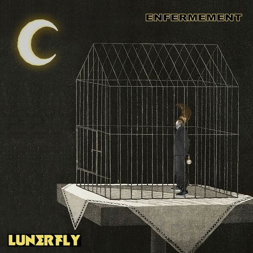 Lunerfly-Enfermement