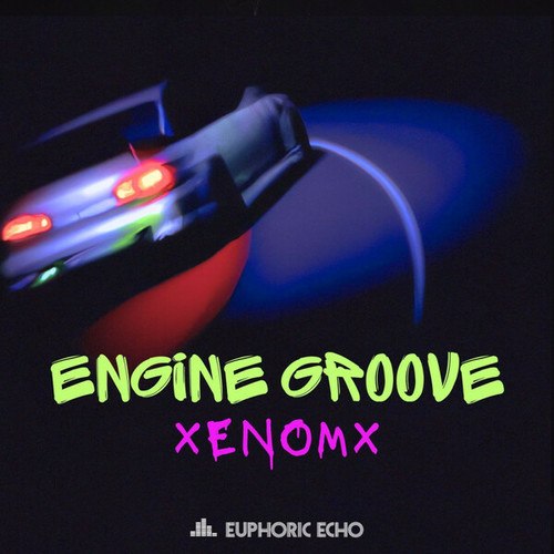 Xenomx-Engine Groove