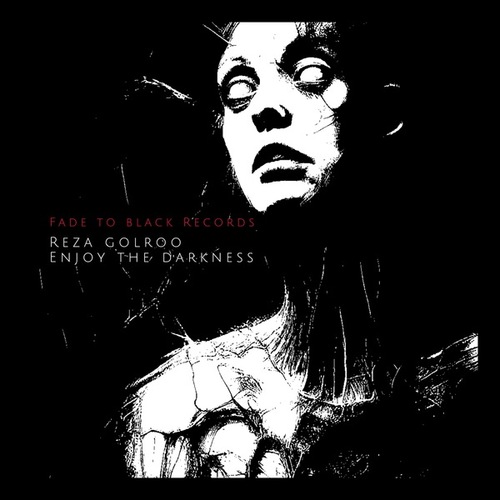 Reza Golroo-Enjoy the Darkness