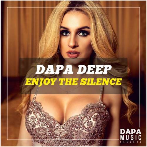 Dapa Deep-Enjoy The Silence