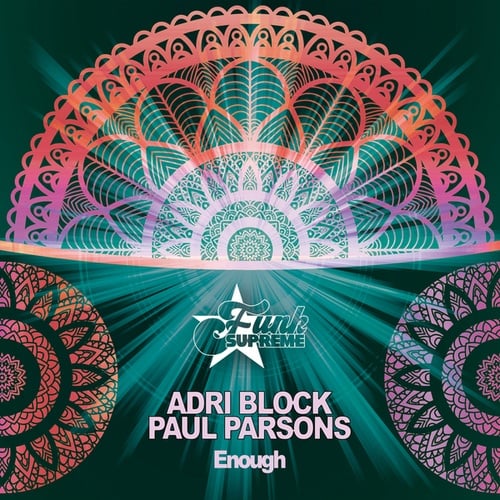 Adri Block, Paul Parsons-Enough