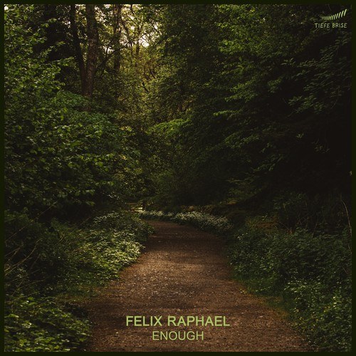 Felix Raphael-Enough