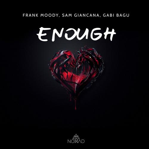 Frank Moody, Sam Giancana, Gabi Bagu-Enough