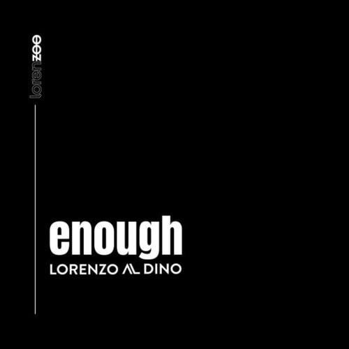 Lorenzo Al Dino-Enough