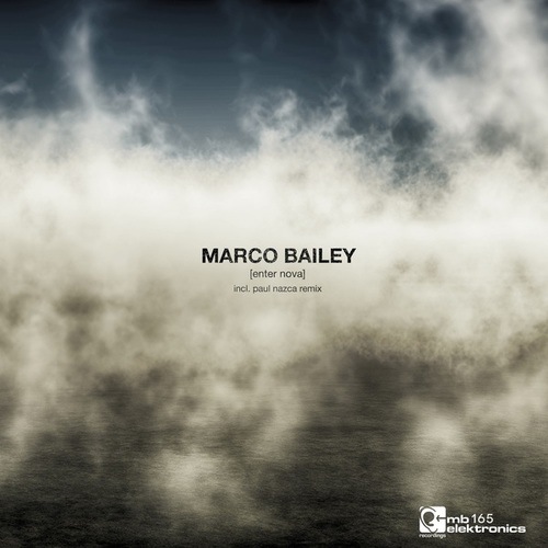 Marco Bailey, Paul Nazca-Enter Nova EP