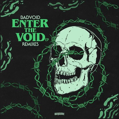 BADVOID, WHZLY, Pretence, IT LIVES-Enter The Void