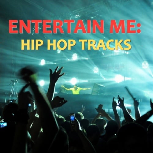 Various Artists-Entertain Me: Hip Hop Tracks