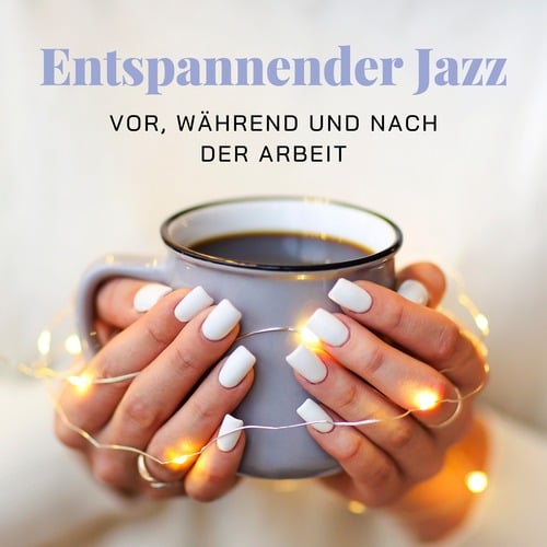 Entspannender Jazz. Vor, während und nach der Arbeit