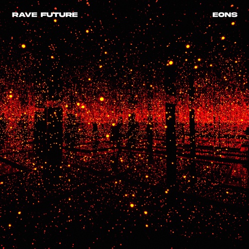 Rave Future-Eons