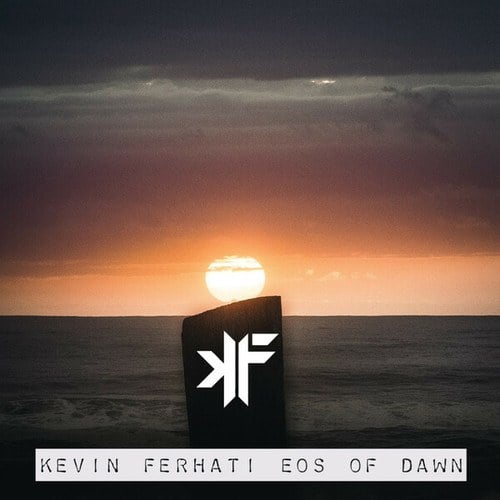 Kevin Ferhati-Eos Of Dawn