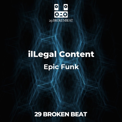 IlLegal Content-Epic Funk