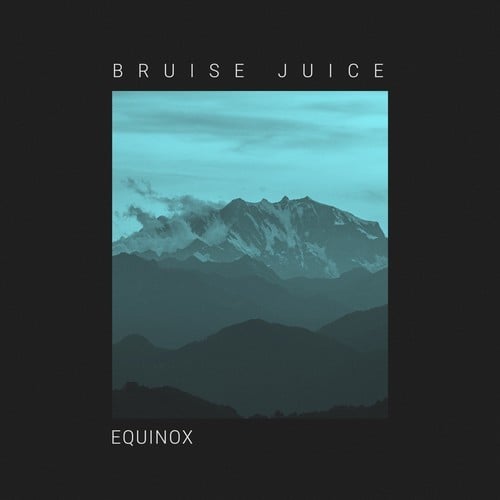 Bruise Juice-Equinox