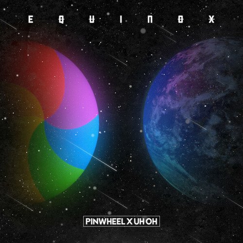 Pinwheel, X UH OH-Equinox