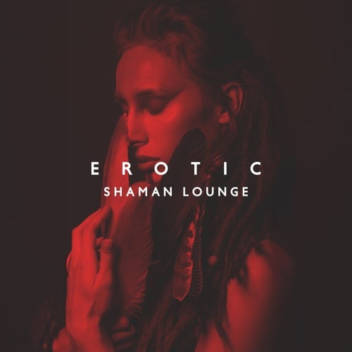 Erotic Shaman Lounge