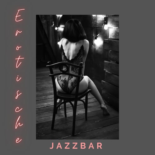 Erotische Jazzbar