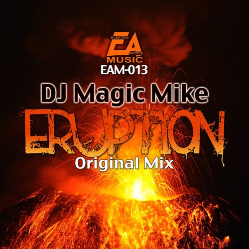 DJ Magic Mike-Eruption