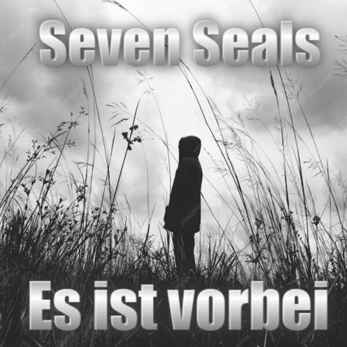 Seven Seals-Es ist vorbei (Neue Version)
