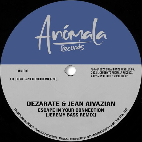 Dezarate, Jean Aivazian, Jeremy Bass-Escape In Your Connection
