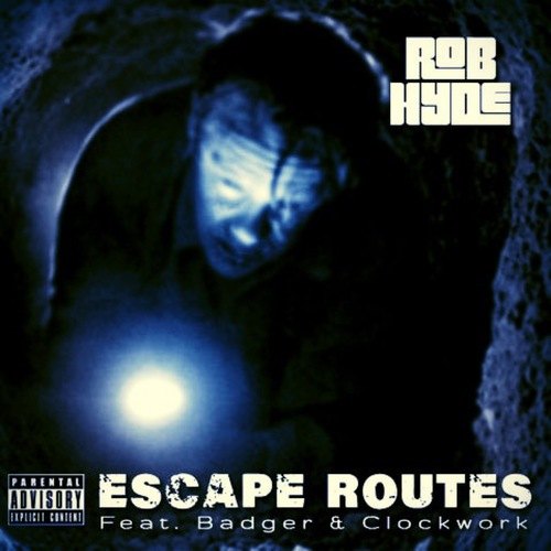 Rob Hyde, Badger, Clockwork, Charlie Weeks-Escape Routes