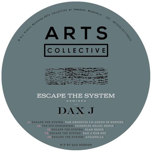 Dax J, Pär Grindvik, Echoplex, Slam-Escape The System Remixed