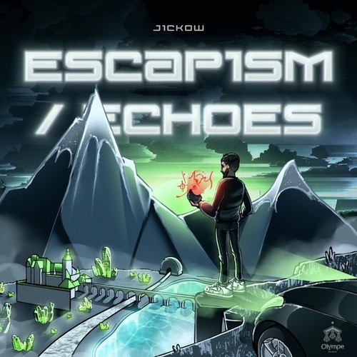 Jickow-Escapism / Echoes