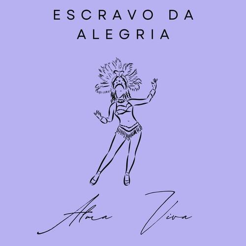 Escravo da Alegria