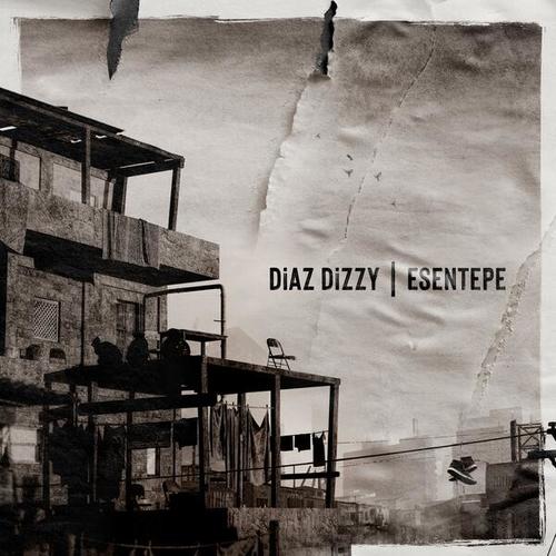 Diaz Dizzy-Esentepe
