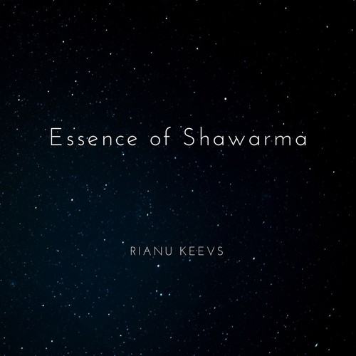 Rianu Keevs-Essence of Shawarma