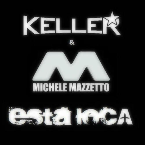 Keller, Michele Mazzetto-Esta Loca!