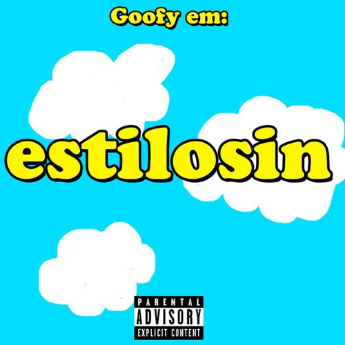 Goofy-Estilosin™