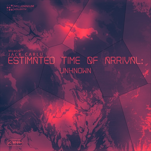 Jack Carlu-Estimated Time of Arrival: Unknown