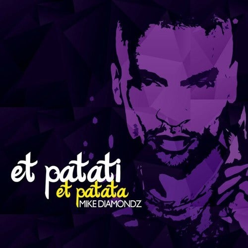Mike Diamondz-Et Patati Et Patata (Radio Edit)
