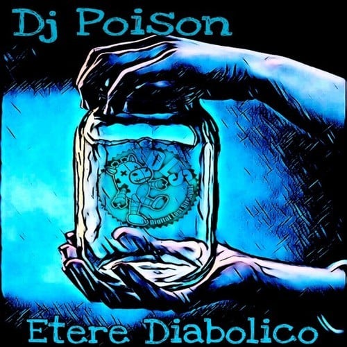 DJ Poison-Etere Diabolico