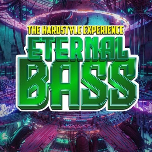 Eternal Bass - The Hardstyle Experience