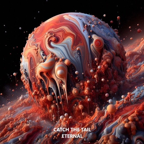 Catch The Tail-Eternal