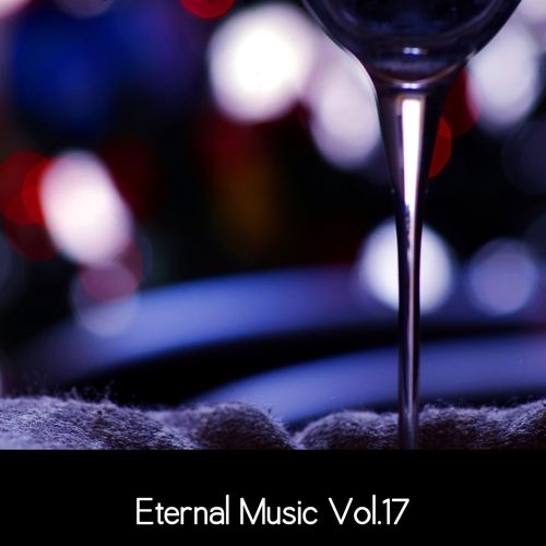 Various Artists-Eternal Music, Vol.17