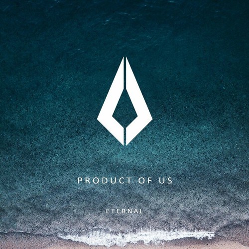 Product Of Us-Eternal