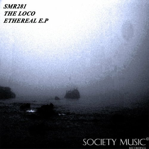 The Loco-Ethereal E.P