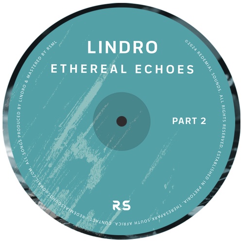 Lindro-Ethereal Echoes, Pt. 2