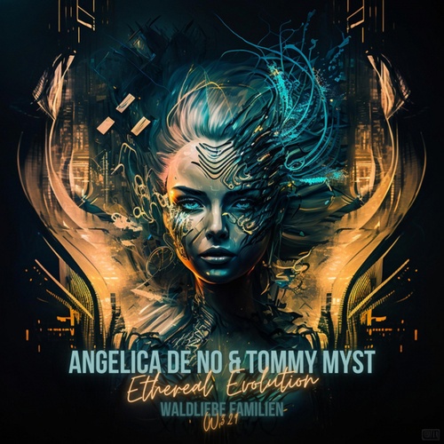 Angelica De No, Tommy Myst-Ethereal Evolution