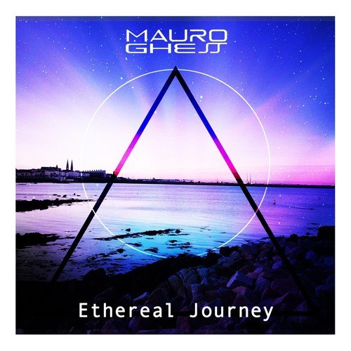 Mauro Ghess-Ethereal Journey (Main Mix)