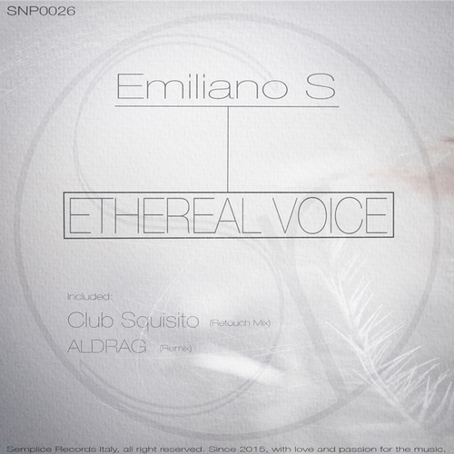 Emiliano S, Club Squisito, ALDRAG-Ethereal Voice