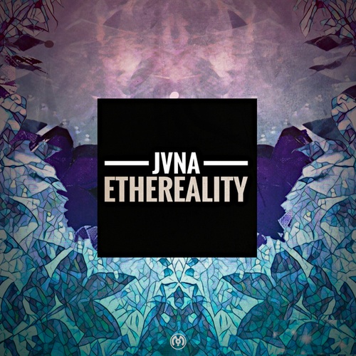 JVNA-Ethereality