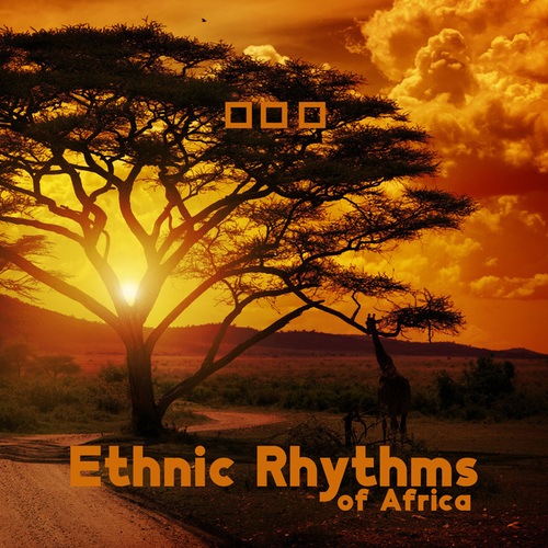 Ethnic Rhythms of Africa