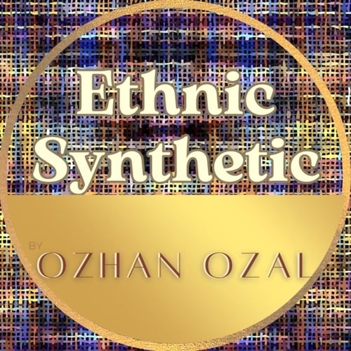 Ozhan Ozal-Ethnic Synthetic