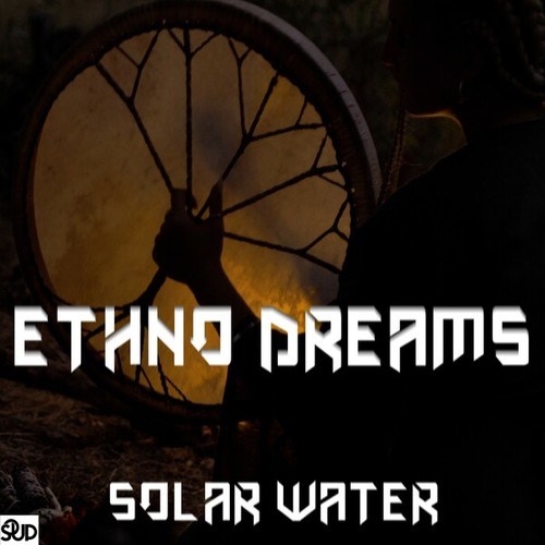 Solar Water-Ethno Dreams