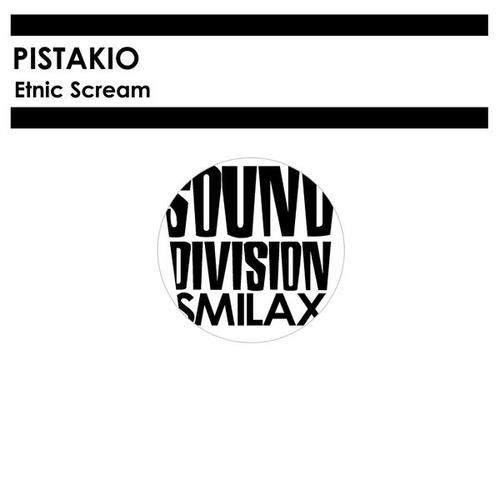 Pistakio-Etnic Scream